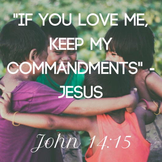 love me keep my commands